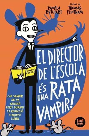 EL DIRECTOR DE L'ESCOLA ES UNA RATA VAMPIR!