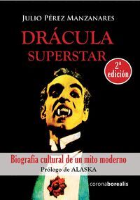 DRACULA SUPERSTAR:BIOGRAF­A CULTURAL DE UN MITO MODERNO
