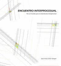 ENCUENTRO INTERPROCESUAL