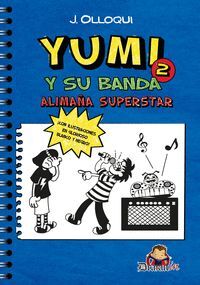 YUMI Y SU BANDA. ALIMAÑA SUPERSTAR