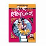 RAYOS Y RETRUÉCANOS