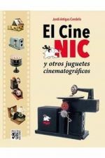 CINE NIC Y OTROS JUGUETES CINEMATOGRAFICOS,EL