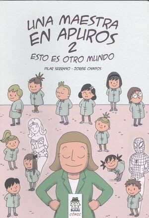 UNA MAESTRA EN APUROS 2 (ESTO ES OTRO MUNDO)