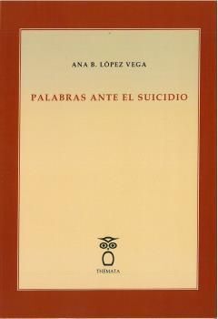 PALABRAS ANTE EL SUICIDIO