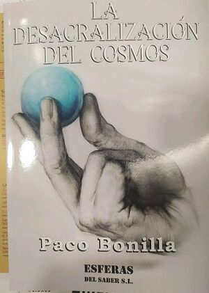 LA DESACRALIZACIÓN DEL COSMOS