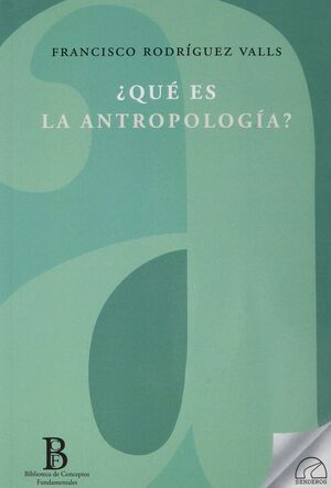 ¿QUE ES LA ANTROPOLOGIA?