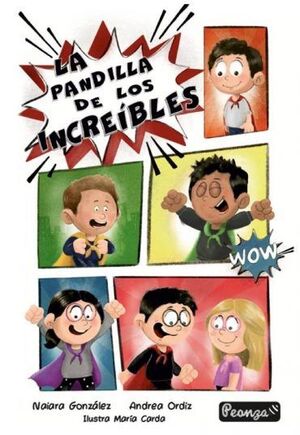 LA PANDILLA DE LOS INCREIBLES
