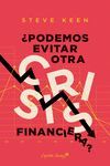 ¿PODEMOS EVITAR OTRA CRISIS FINANCIERA?
