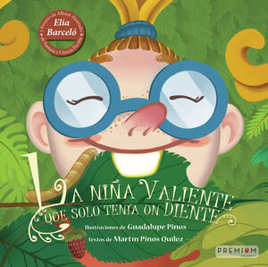 NIÑA VALIENTE QUE SOLO TENIA UN DIENTE, LA