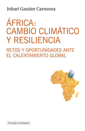 AFRICA: CAMBIO CLIMATICO Y RESILIENCIA