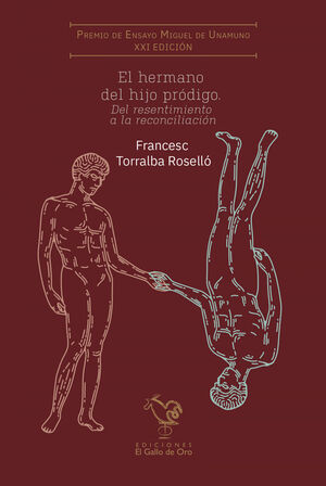 EL HERMANO DEL HIJO PRODIGO (XXI PREMIO MIGUEL DE UNAMUNO)