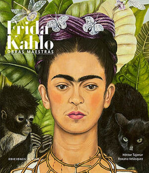 FRIDA KHALO. OBRAS MAESTRAS