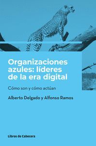 ORGANIZACIONES AZULES: LIDERES DE LA ERA DIGITAL