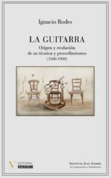 LA GUITARRA. ORIGEN Y EVOLUCION DE SU TECNICA Y PROCEDIMIENTOS