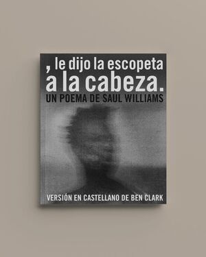 LE DIJO LA ESCOPETA A LA CABEZA