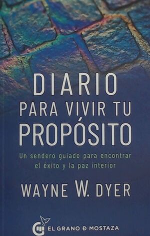 DIARIO PARA VIVIR TU PROPOSITO