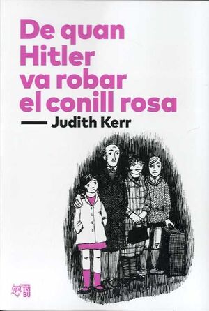 DE QUAN HITLER VA ROBAR EL CONILL ROSA. TRIBU