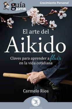 GUIABURROS EL ARTE DEL AIKIDO