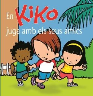 EN KIKO JUGA AMB ELS SEUS AMICS