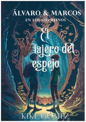 ALVARO Y MARCOS EN LOS SEIS REINOS