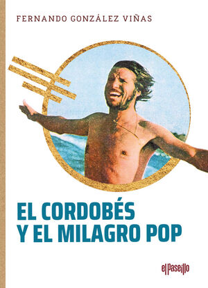 EL CORDOBES Y EL MILAGRO POP