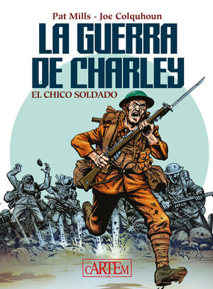 GUERRA DE CHARLEY:EL CHICO SOLDADO
