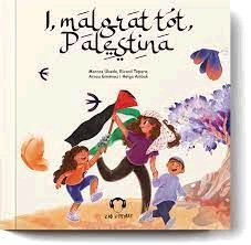 I, MALGRAT TOT, PALESTINA