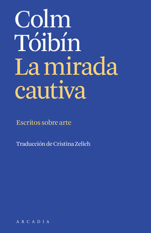 LA MIRADA CAUTIVA