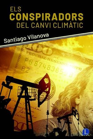 ELS CONSPIRADORS DEL CANVI CLIMÀTIC