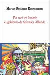 POR QUE NO FRACASO EL GOBIERNO DE SALVADOR ALLENDE