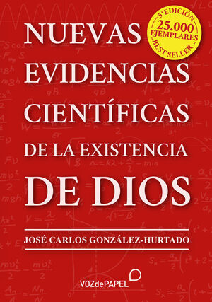 NUEVAS EVIDENCIAS CIENTIFICAS DE LA EXISTENCIA DE DIOS