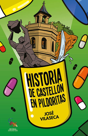 HISTORIA DE CASTELLON EN PILDORITAS