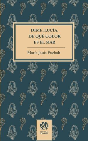 DIME, LUCIA, DE QUE COLOR ES EL MAR