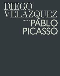 DIEGO VELAZQUEZ INVITA A PABLO PICASSO