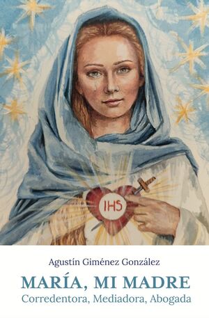 MARIA, MI MADRE