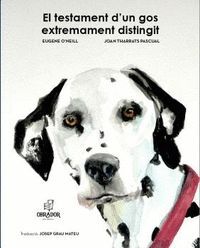EL TESTAMENT D'UN GOS EXTREMAMENT DISTINGIT