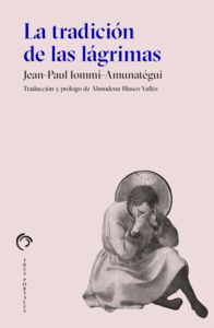 LA TRADICION DE LAS LAGRIMAS