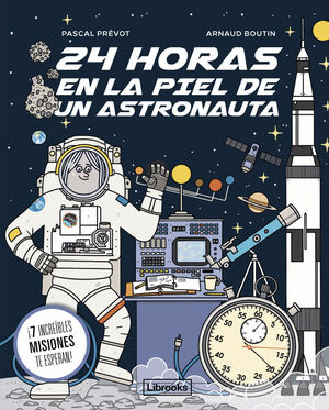 24 HORAS EN LA PIEL DE UN ASTRONAUTA