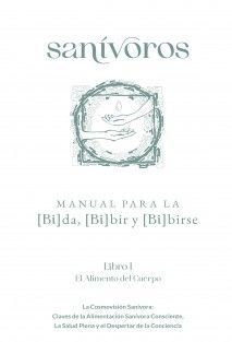 SANIVOROS. MANUAL PARA (BI)DA, (BI)BIR Y (BI)BIRSE