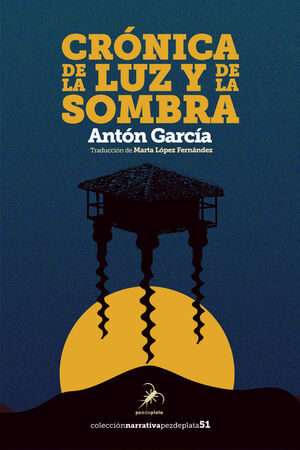 CRONICA DE LA LUZ Y DE LA SOMBRA
