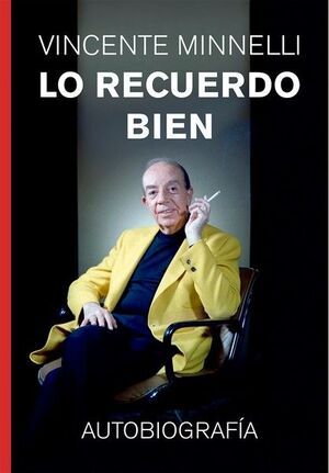 LO RECUERDO MUY BIEN. AUTOBIOGRAFIA