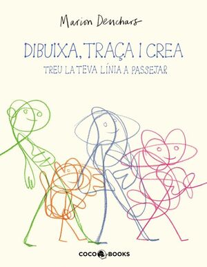 DIBUIXA, TRAÇA I CREA - TREU LA TEVA LÍNIA A PASSEJAR