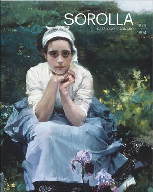 SOROLLA. CATALOGO RAZONADO DE PINTURAS. 1876-1894