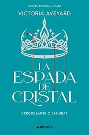ESPADA DE CRISTAL . EDICION ESPECIAL LIMITADA