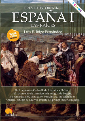 BREVE HISTORIA DE ESPA¤A I: LAS RA¡CES