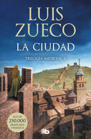 LA CIUDAD. TRILOGÍA MEDIEVAL 2