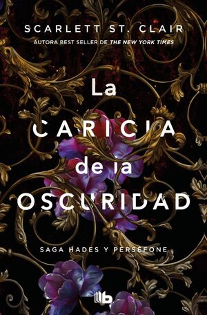 LA CARICIA DE LA OSCURIDAD (HADES Y PERSÉFONE #1)