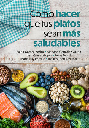 CÓMO HACER QUE TUS PLATOS SEAN MÁS SALUDABLES