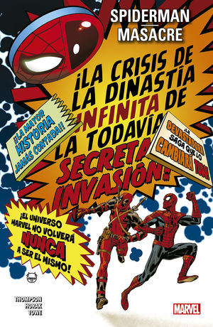 SPIDERMAN ; MASACRE: LA CRÍSIS DE LA DINASTIA INFINITA DE LA TODAVÍA SECRETA INV