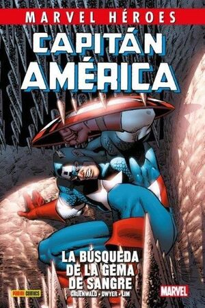 CAPITÁN AMÉRICA DE MARK GRUENWALD 03: EN BUSCA DE LA GEMA SANGRIENTA